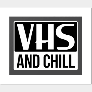 VHS AND CHILL Posters and Art